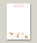 You bring the alcohol